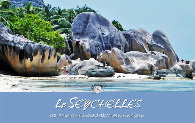 Le Seychelles, paradiso tropicale dell’Oceano Indiano