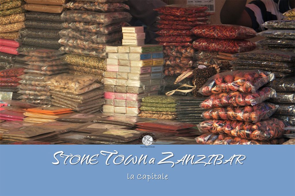 stone town a zanzibar la capitale tripinworld