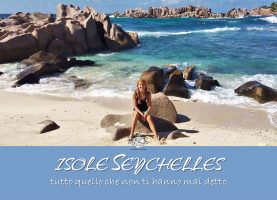 Isole Seychelles: quello che non ti hanno mai detto
