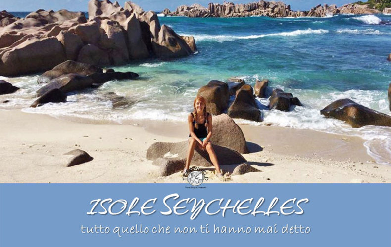 Isole Seychelles: quello che non ti hanno mai detto