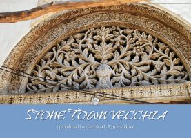 Stone Town vecchia: guida alla città di Zanzibar