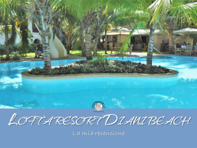 Lofta Resort Diani beach: la mia recensione