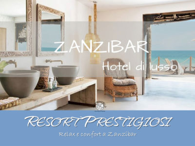 Zanzibar Hotel di lusso: resort prestigiosi