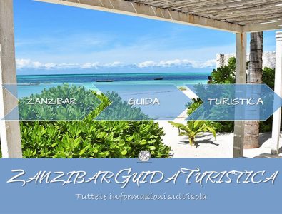 Zanzibar Guida Turistica: tutte le informazioni