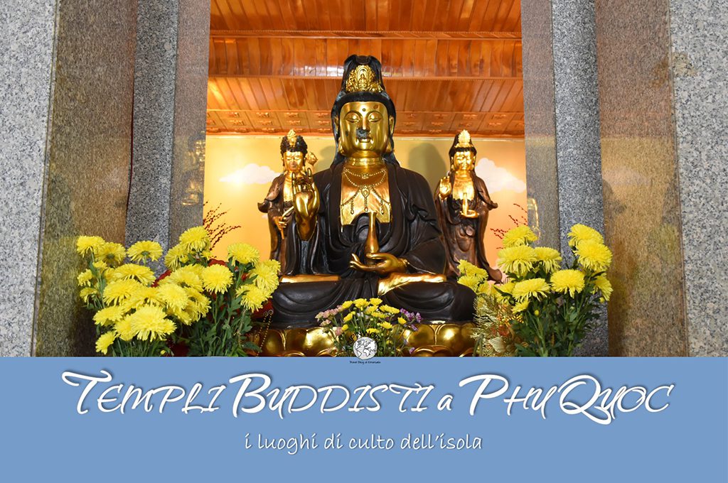 templi buddisti a phu quoc tripinworld