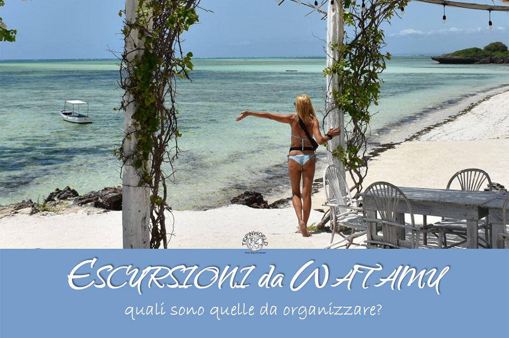 escursioni da watamu da organizzare tripinworld
